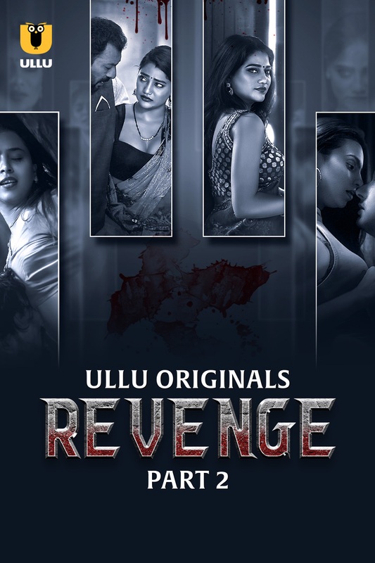 Revenge (2024) Ullu S01 Part 2 _MdiskVideo_165eb7ea3a26a2.jpg